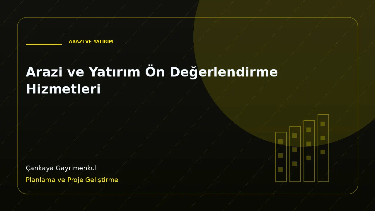 Arazi ve Yatırım Ön Değerlendirme Hizmetleri kapak görseli