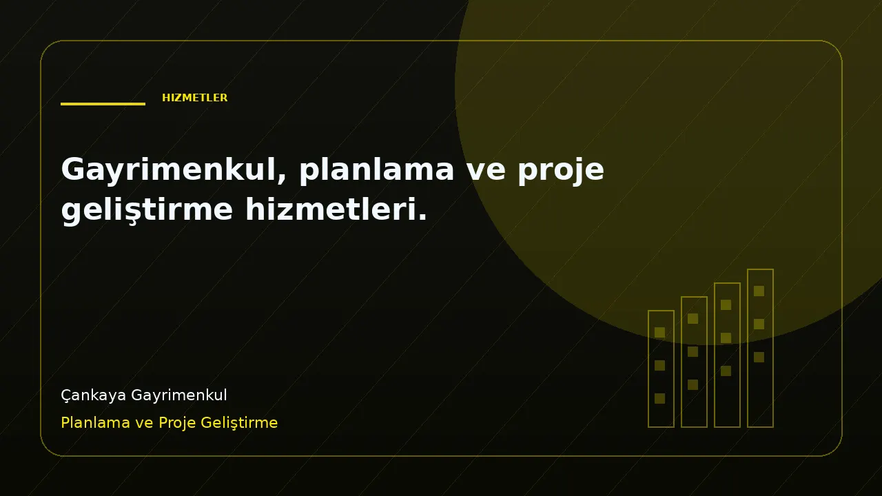 Gayrimenkul, planlama ve proje geliştirme hizmetleri. kapak görseli
